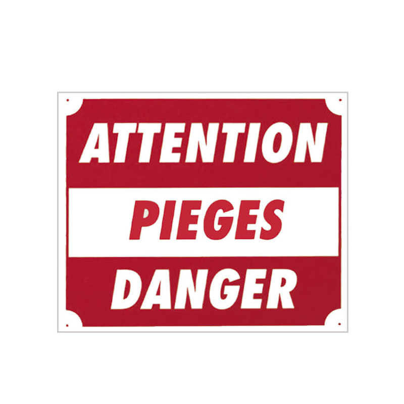Panneau Attention pièges danger 30x25 cm