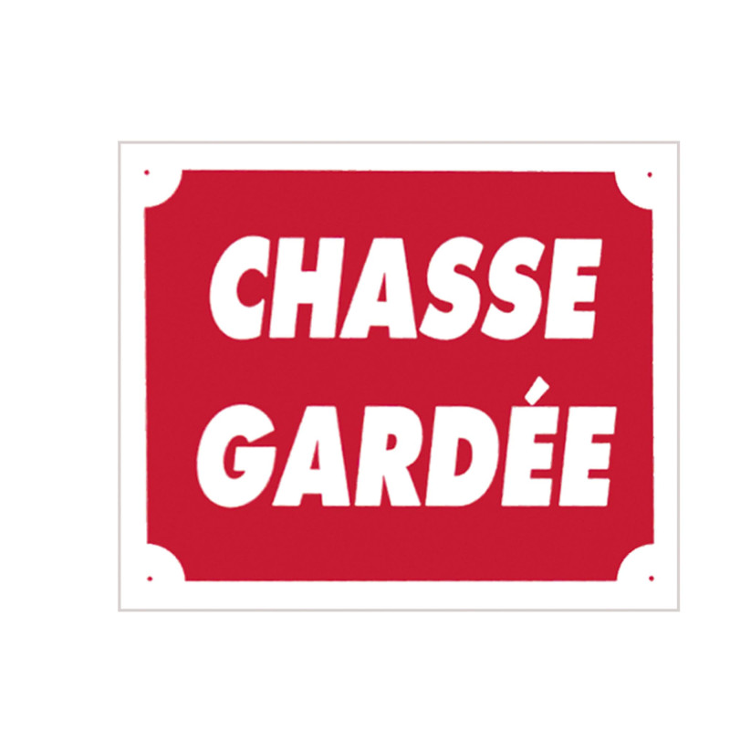 Panneau Chasse Gardée 30x25 cm