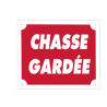 Panneau Chasse Gardée 30x25 cm
