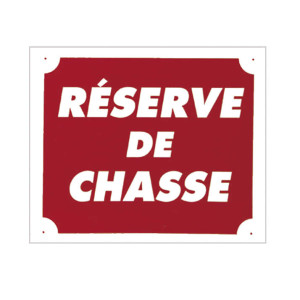 Panneau Réserve de chasse 30x25 cm