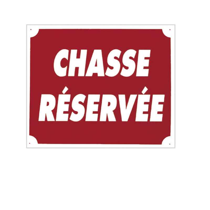Panneau akilux Chasse Réservée 30x25 cm
