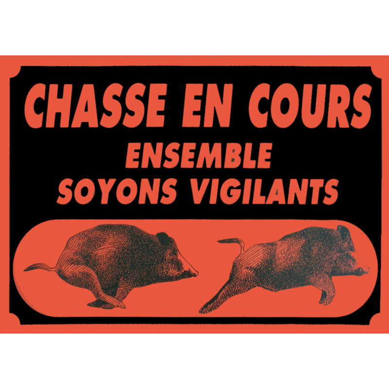 Panneau Attention chasse en cours 60x40 cm