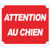 Panneau Attention au chien 30x25 cm