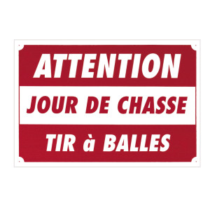 Panneau Attention Jour de chasse 60x40 cm