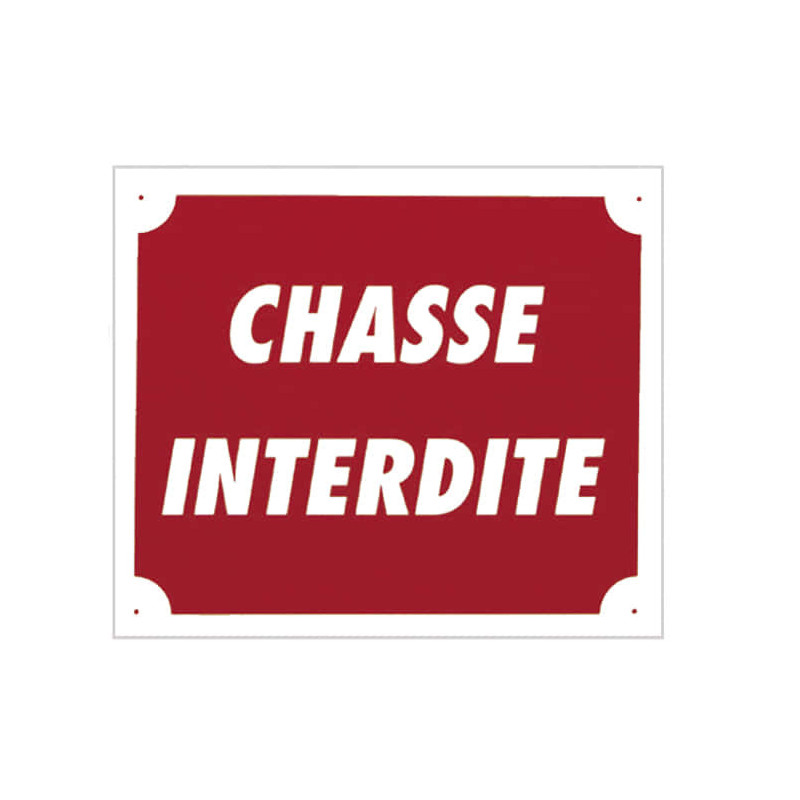 Panneau Chasse interdite 30x25 cm