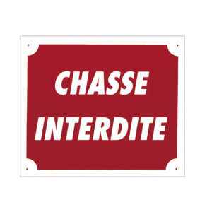 Panneau Chasse interdite 30x25 cm