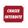 Panneau Chasse interdite 30x25 cm